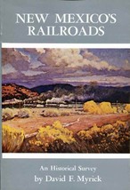 New Mexico&#39;s Railroads: An Historical Survey [Paperback] by David F. Myrick - £8.62 GBP