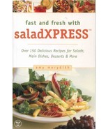 Fast and Fresh with Saladxpress: Over 150 Delicious Recipes for Salads, ... - £7.96 GBP