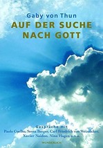 Auf der Suche nach Gott [Hardcover] by Gaby von Thun - $14.99