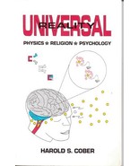 Universal Reality: Physics, Religion, Psychology by Cober, Harold S. - £7.98 GBP