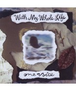 With My Whole Life [Audio CD] One Voice - £7.98 GBP