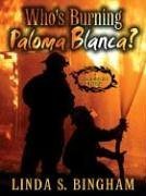 Who&#39;s Burning Paloma Blanca? A John &amp; Mary Bolt Mystery by Linda S. Bingham - $7.99