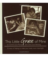 This Little Grace of Mine [Paperback] by Connie Loux-Murray; Chris Loux-... - £7.59 GBP