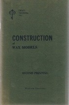 Construction of Wax Models by Garrison, William E - $19.50