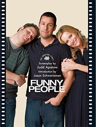 Funny People: The Shooting Script by Apatow, Judd; Schwartzman, Jason - $6.99
