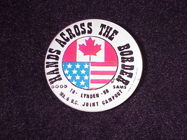 1998 Hands Across Borders Good Sams Lynden Wa, BC Joint Campout Pinback Button - £4.75 GBP