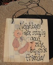 782NF - Neighbors Are Simply good side by side Friends  Wood Sign  - £2.79 GBP