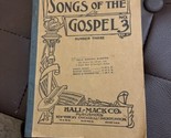 Vintage New Songs Of The Gospel Number 3 - Otho Hatch - Hymnal 1907 Book - $8.91