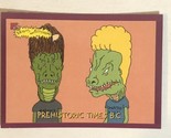 Beavis And Butthead Trading Card #6969 Prehistoric Times Bc - $1.97