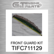 TIFC711129 Front Guard Kit Fits John Deere (New Oem) - £152.50 GBP