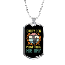 Every Dog Must Have Blue Necklace Stainless Steel or 18k Gold Dog Tag 24&quot; Chain - $47.45+