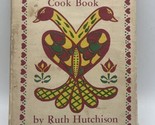 The New Pennsylvania Dutch Cook Book By Ruth Hutchison Hardcover 1958 Vi... - $14.99