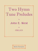 Two Hymn Tune Preludes by John E. West - £11.18 GBP