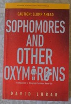 Sophomores and Other Oxymorons...Author: David Lubar (used paperback ARC) - £7.96 GBP