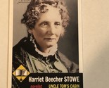 Harriet Beecher Stowe Trading Card Topps Heritage #2 - $1.97