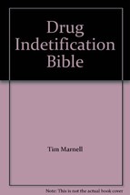 Drug Indetification Bible [Paperback] by Tim Marnell - $5.73