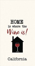 Kitchen Towel Home is Where the Wine is California Waffle Embroidered 18&quot; x 28&quot; - £7.18 GBP