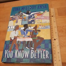 You Know Better: A Novel - Hardcover By Ansa, Tina McElroy - VERY GOOD - £2.35 GBP