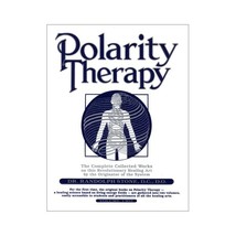 Dr. Randolph Stone&#39;s Polarity Therapy: The Complete Collected Works: Vol 2 Rando - $45.00