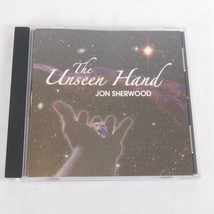 Jon Sherwood Unseen Hand CD 2006 Christian Praise Worship God Is Love Gratitude - £4.66 GBP