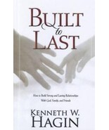 Built to Last : How to Build Strong and Lasting Relationships with God,... - £5.35 GBP