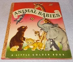 Animal Babies Little Golden Book 1947 "A" Edition Adele Werber Gold Binding - $12.95