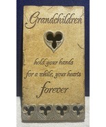 Grandchildren Wall Plaque Hold Your hands for A While, Your Hearts Forever - £7.77 GBP