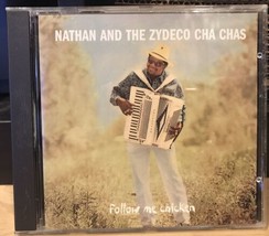 Exc Cd~Nathan &amp; The Zydeco Cha Chas~Follow Me Chicken S (Cd, 1993) - £6.98 GBP