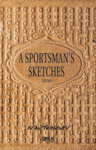 A Sportsman&#39;s Sketches Volume 1  - £13.76 GBP