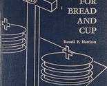 Brief Prayers for Bread and Cup: For Elders at the Communion Table / Har... - $39.89