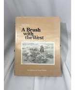 A Brush With the West by Dale Burk (HB DJ, 1980 135 pages) - $7.70