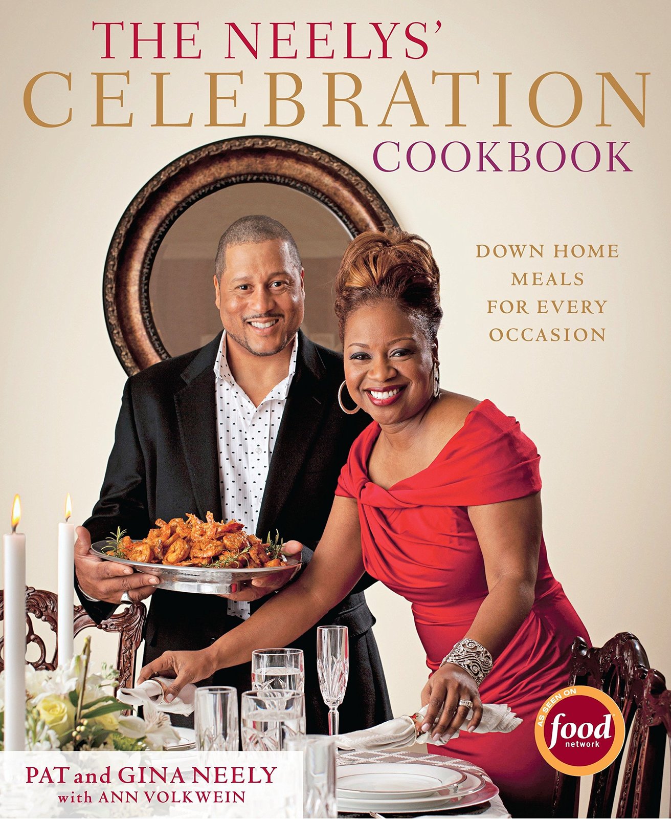 The Neelys&#39; Celebration Cookbook: Down-Home Meals for Every Occasion [Ha... - $3.95