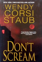 Don&#39;t Scream by Wendy Corsi Staub / 2007 Hardcover BCE Mystery - £1.81 GBP