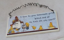 Whimsical  Pluck I love to give homemade gift which one of my kids do you want? - £5.44 GBP