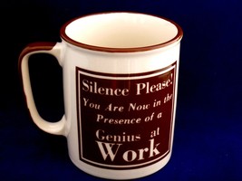 SILENCE PLEASE GENIUS AT WORK MUG, RARE,CERAMIC, CREAM &amp; BROWN COLORS  1... - $6.43