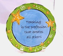 TEACHER GIFT IDEA FOR CRAMIC 8” PLATE PHRASES  HAND DECORATED  - $6.43