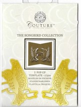 Couture. The Songbird Collection - Pop Up Template 17320 Die Set. Die Cu... - $8.04