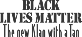 Political Embroidered Shirt - Black Lives Matter The new Klan with a Tan - £17.26 GBP