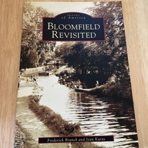 Images of America Ser.: Bloomfield Revisited by Jean Kuras and Frederick Branch - £7.90 GBP