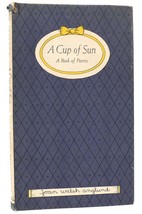 Joan Walsh Anglund A CUP OF SUN A Book of Poems  Early Printing - £36.69 GBP
