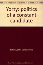 Yorty: politics of a constant candidate - £15.98 GBP