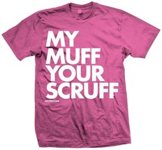 New My Muff Your Scruff T Shirt  Licensed Dpcted - £15.97 GBP