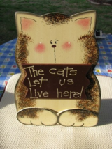 36910C-Cat Sitting Let Us Live Here Wood Sitting or Hanging Sign  - $8.95