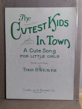 Sheet Music The Cutest Kids in Town A Cute Song For Little Girls Thos. B. Weaver - £7.92 GBP