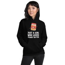 Just A Girl Who Loves Peanut Butter Hoodie | Peanut Butter Unisex Hoodie Black - $36.51+