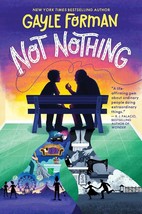 Not Nothing by Gayle Forman, Hardcover, 2024, Brand New, Children&#39;s - $9.75