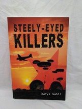 Steely-Eyed Killers Daryl Sahli Paperback Book - £46.73 GBP