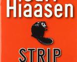 Strip Tease Hiaasen, Carl - $2.93