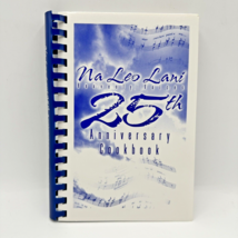 Na Leo Lani Chorus 25th Anniversary Cookbook Hawaiian Hawaii Recipes Loc... - £15.71 GBP