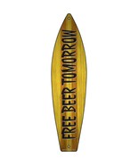 Free Beer Tomorrow Novelty Metal Surfboard Sign SB-304 - $467.70 MXN